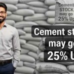 Cement Stock May Go 25 Percente Up