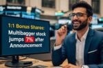 7 Percent Jump Multibagger Stock 11 Bonus Share